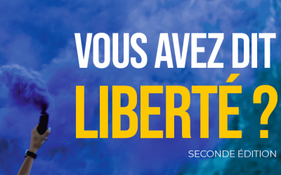 Vous avez dit liberté ? – 19 textes d’anthologie pour découvrir le libéralisme