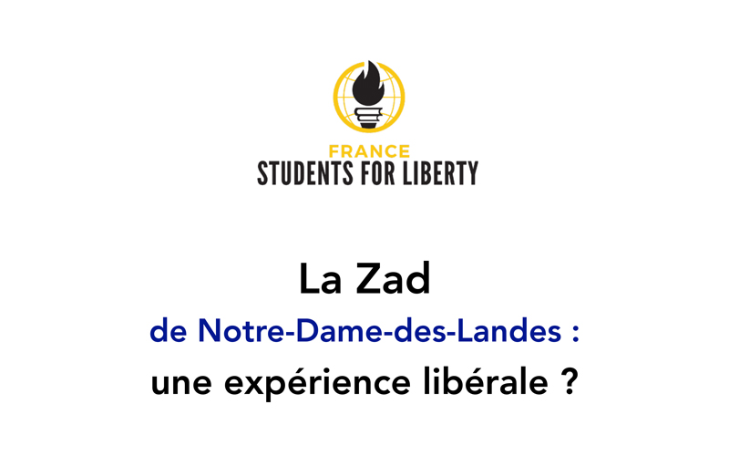 La Zad de Notre-Dame-des-Landes : une expérience libérale ?