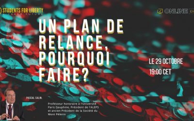 Conférence : “Un plan de relance, pour quoi faire ?” avec Pascal Salin
